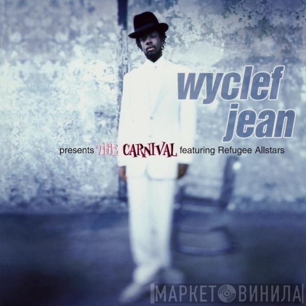 Wyclef Jean, Refugee Camp All Stars - The Carnival