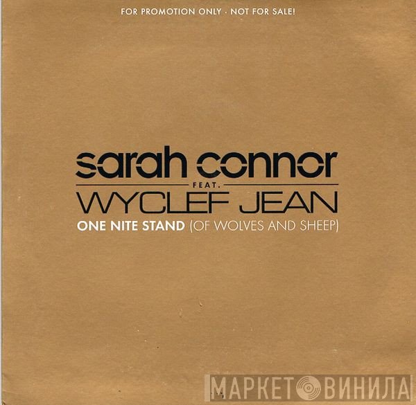 Wyclef Jean, Sarah Connor - One Nite Stand (Of Wolves And Sheep)