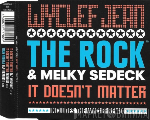 Wyclef Jean, The Rock , Melky Sedeck - It Doesn't Matter