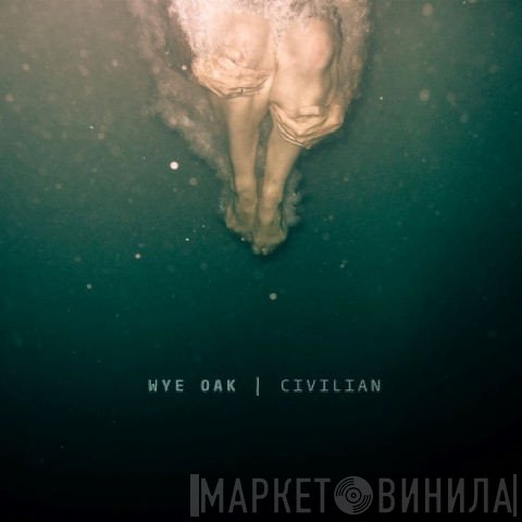 Wye Oak  - Civilian