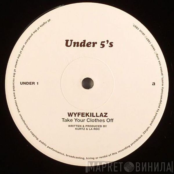 Wyfekillaz - Take Your Clothes Off