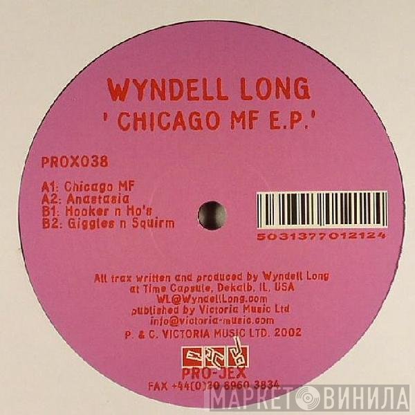 Wyndell Long - Chicago MF E.P.