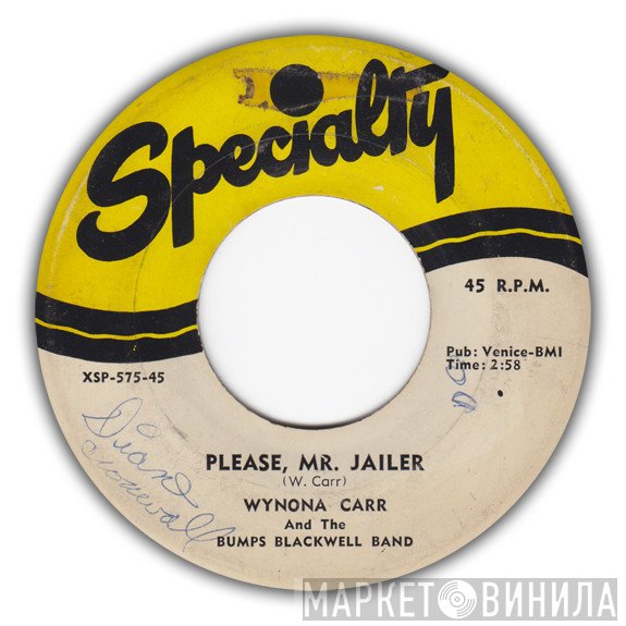 Wynona Carr, The Bumps Blackwell Band - Please, Mr. Jailer / Nursery Rhyme Rock