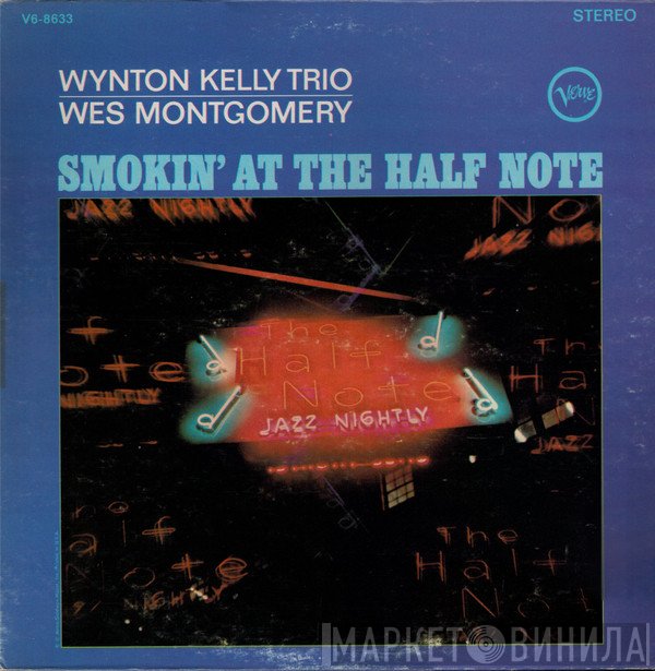 Wynton Kelly Trio / Wes Montgomery  - Smokin' At The Half Note