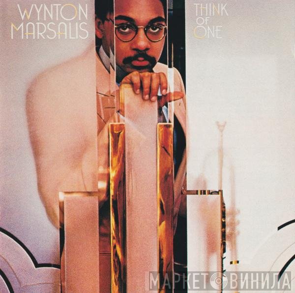 Wynton Marsalis  - Think Of One