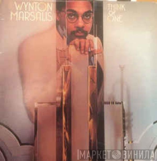 Wynton Marsalis  - Think Of One