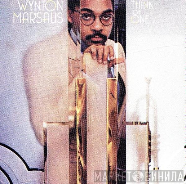 Wynton Marsalis  - Think Of One