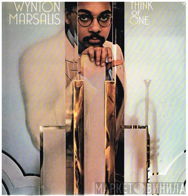 Wynton Marsalis  - Think Of One
