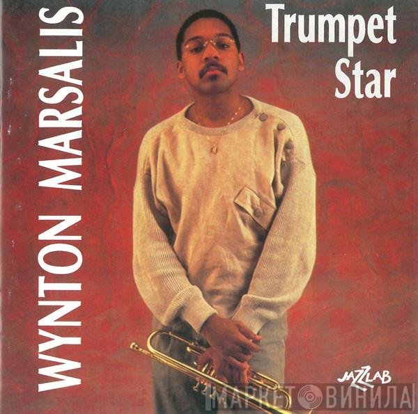 Wynton Marsalis - Trumpet Star