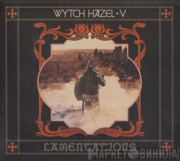 Wytch Hazel - V: Lamentations