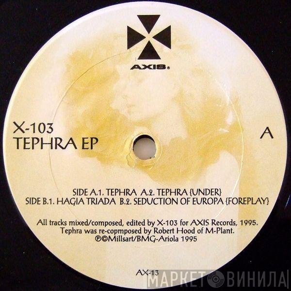 X-103 - Tephra EP