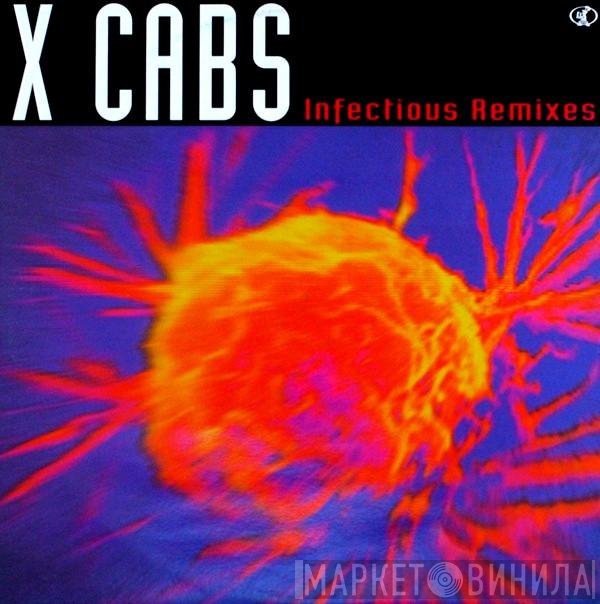 X-Cabs - Infectious (Remixes)