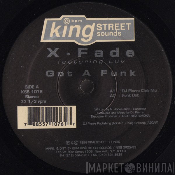 X Fade, Luv - Got A Funk