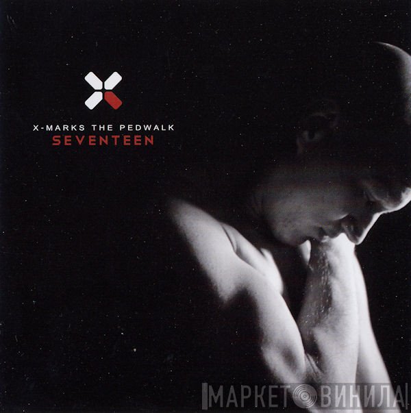 X-Marks The Pedwalk  - Seventeen