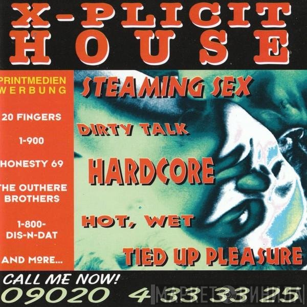  - X-Plicit House