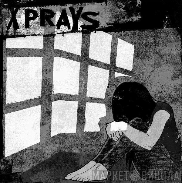 X-Prays - Agoraphobia