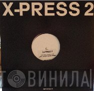 X-Press 2  - Lazy