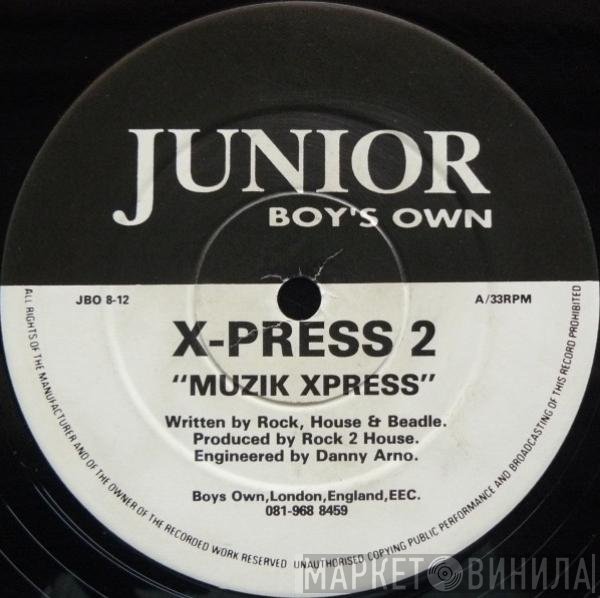 X-Press 2 - Muzik Xpress
