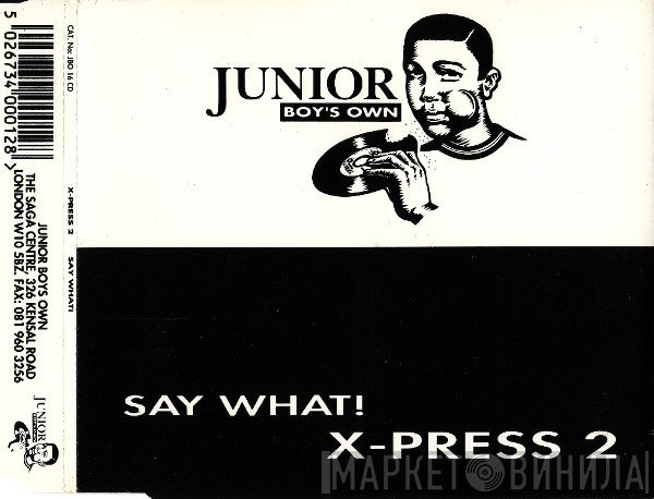 X-Press 2 - Say What!