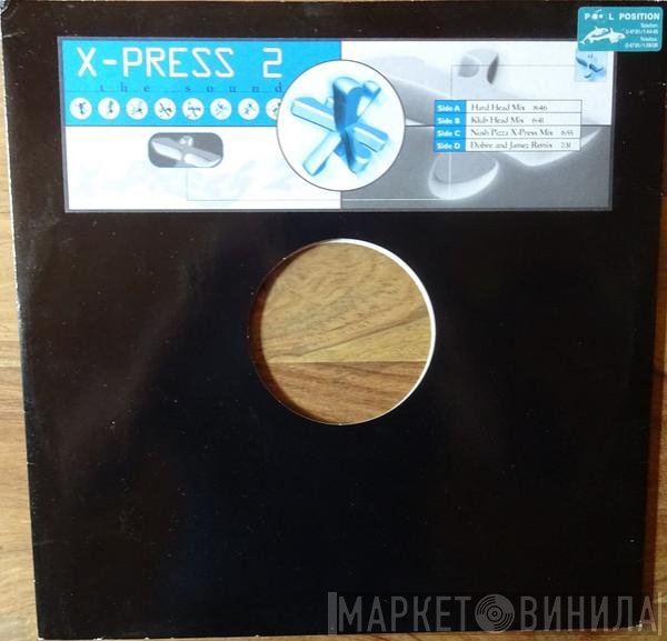 X-Press 2  - The Sound