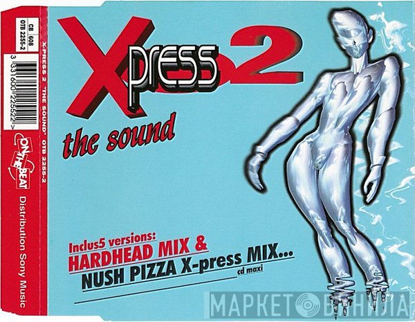 X-Press 2  - The Sound