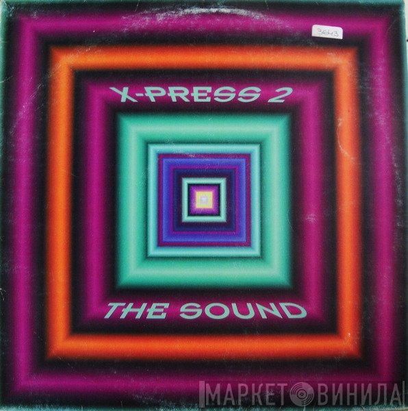 X-Press 2  - The Sound