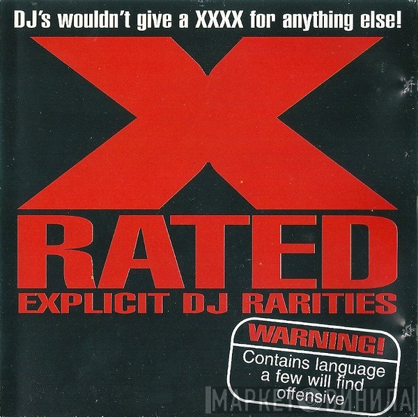  - X-Rated - Explicit DJ Rarities