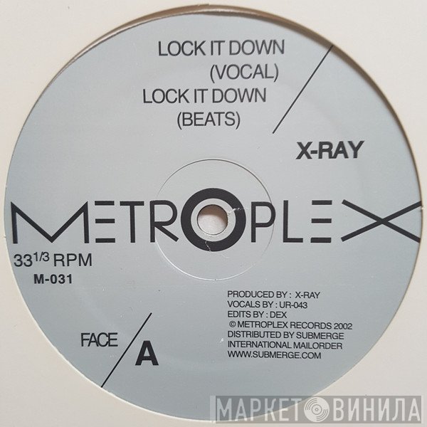 X-Ray, Erotek - Lock It Down / I Shall Tek Thee