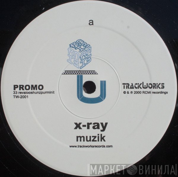 X-Ray  - Muzik / Dig This
