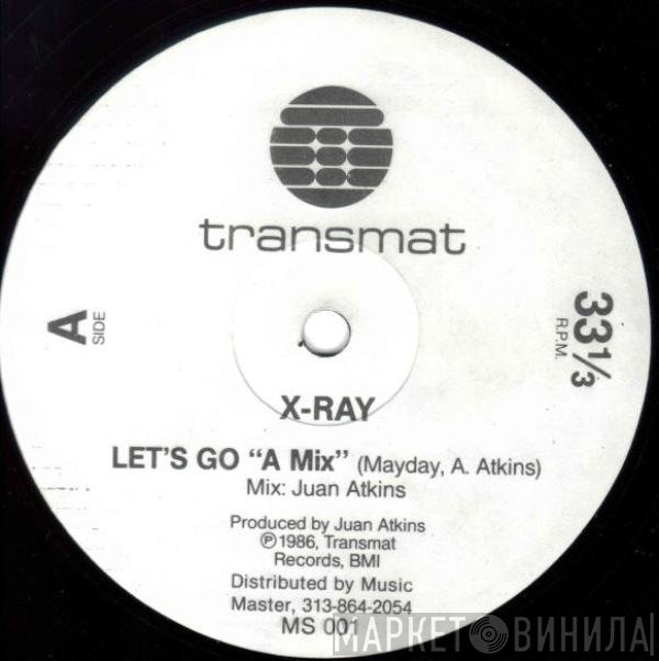 X-Ray  - Let's Go