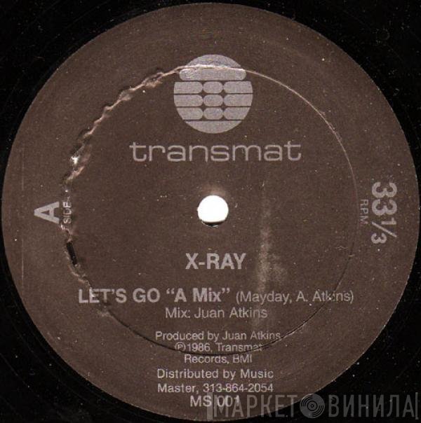 X-Ray  - Let's Go