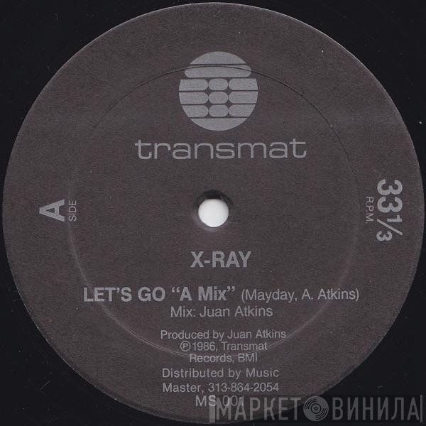 X-Ray  - Let's Go