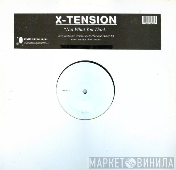 X-Tension  - Not What You Think
