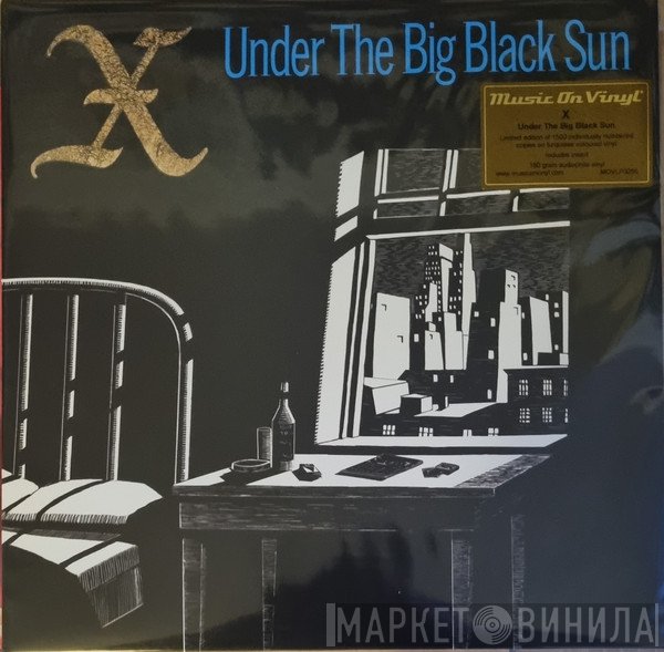 X  - Under The Big Black Sun