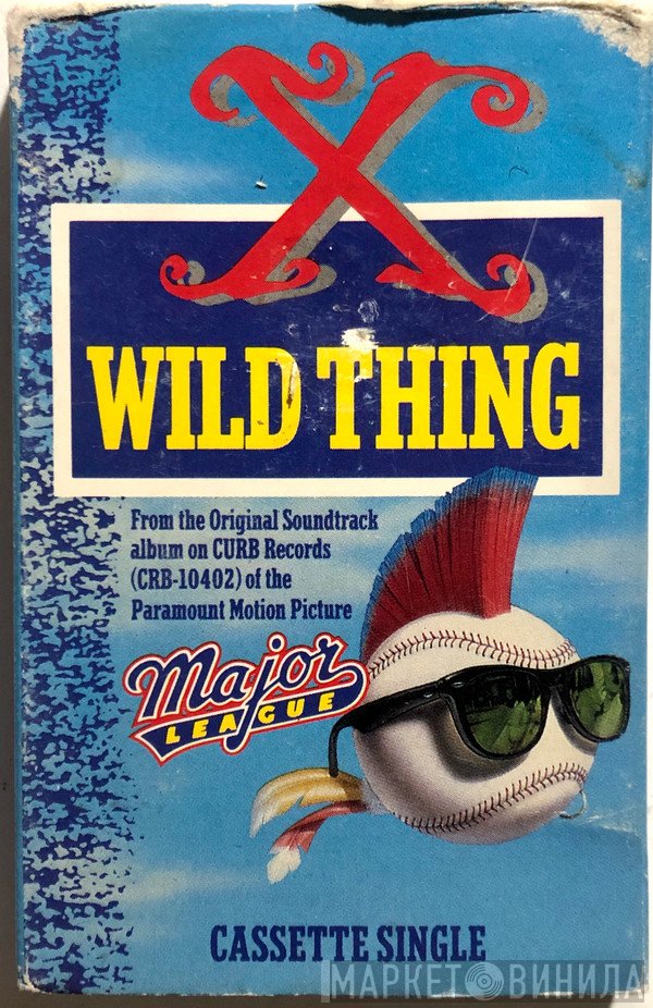 X   - Wild Thing