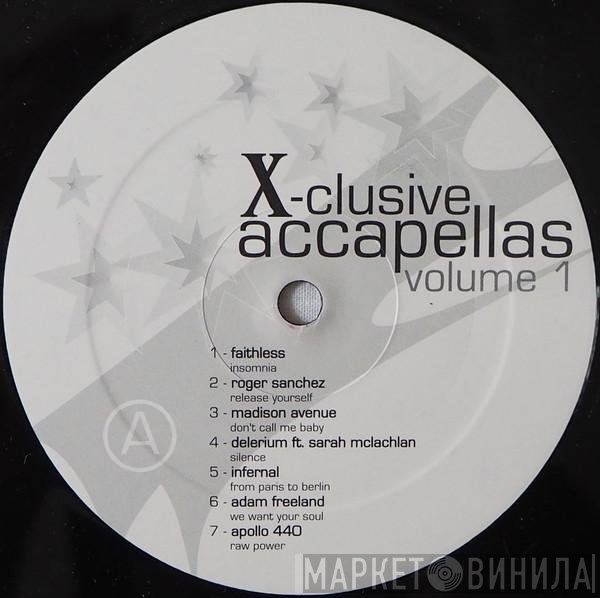  - X-clusive Accapellas Volume 1