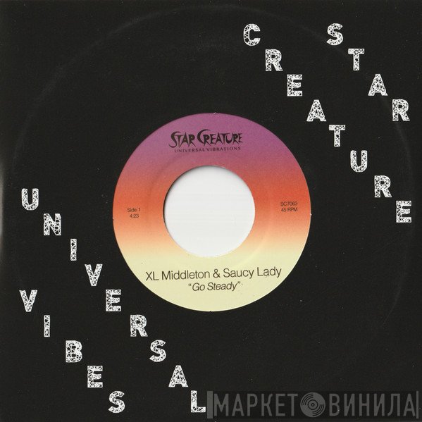 XL Middleton & Saucy Lady  - Go Steady
