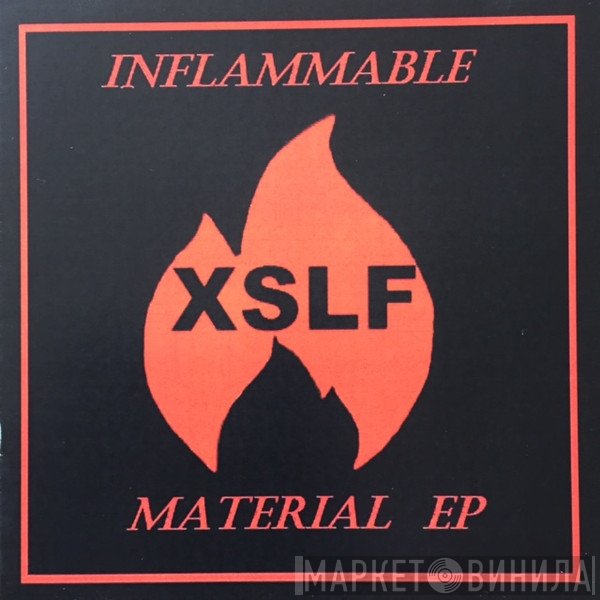XSLF  - Inflammable Material EP