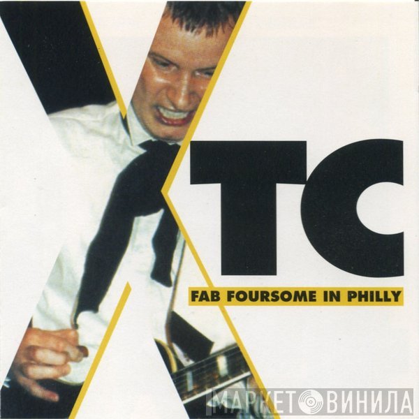 XTC  - Fab Foursome In Philly