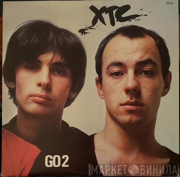 XTC  - Go 2