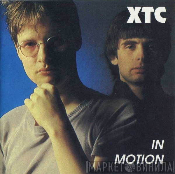 XTC  - In Motion