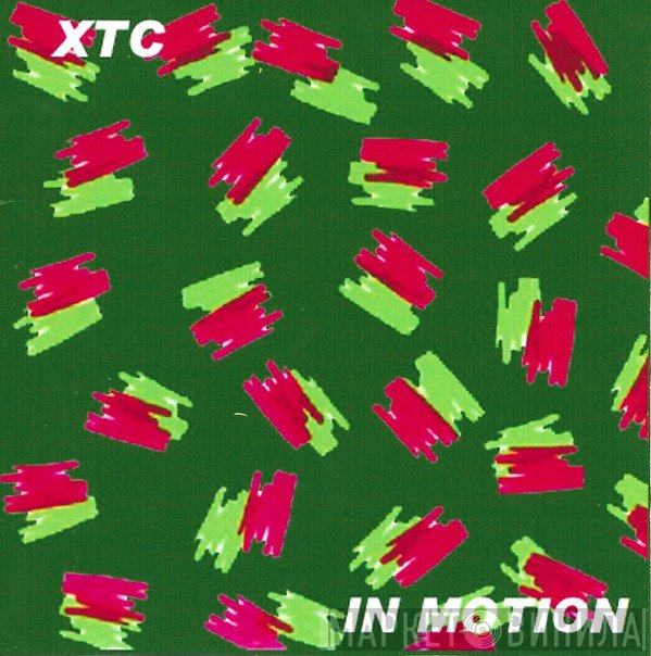 XTC  - In Motion