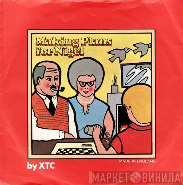 XTC  - Making Plans For Nigel