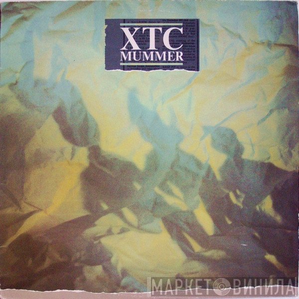 XTC  - Mummer