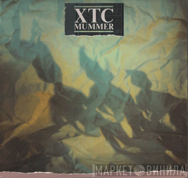 XTC  - Mummer