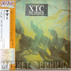 XTC  - Mummer