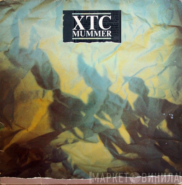 XTC  - Mummer