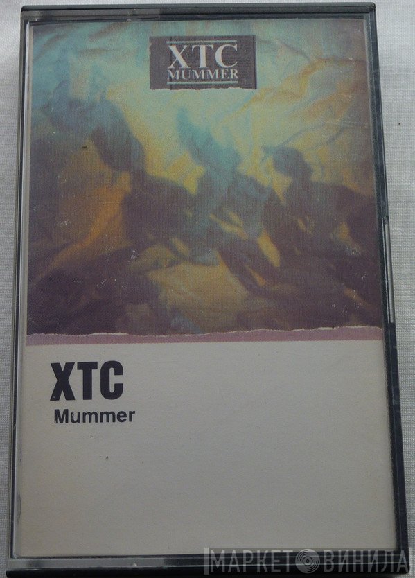 XTC  - Mummer