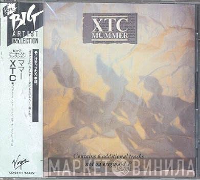 XTC  - Mummer
