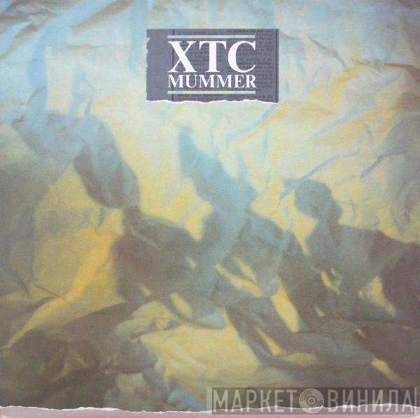 XTC  - Mummer